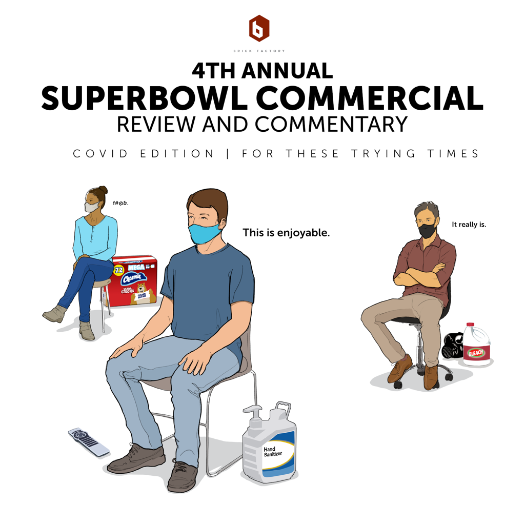 4th Annual Superbowl Commercial Review and Commentary - Covid Edition | For These Trying Times