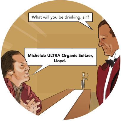 Odds of me ever drinking a Michelob ULTRA Organic Seltzer: Not very good at all.