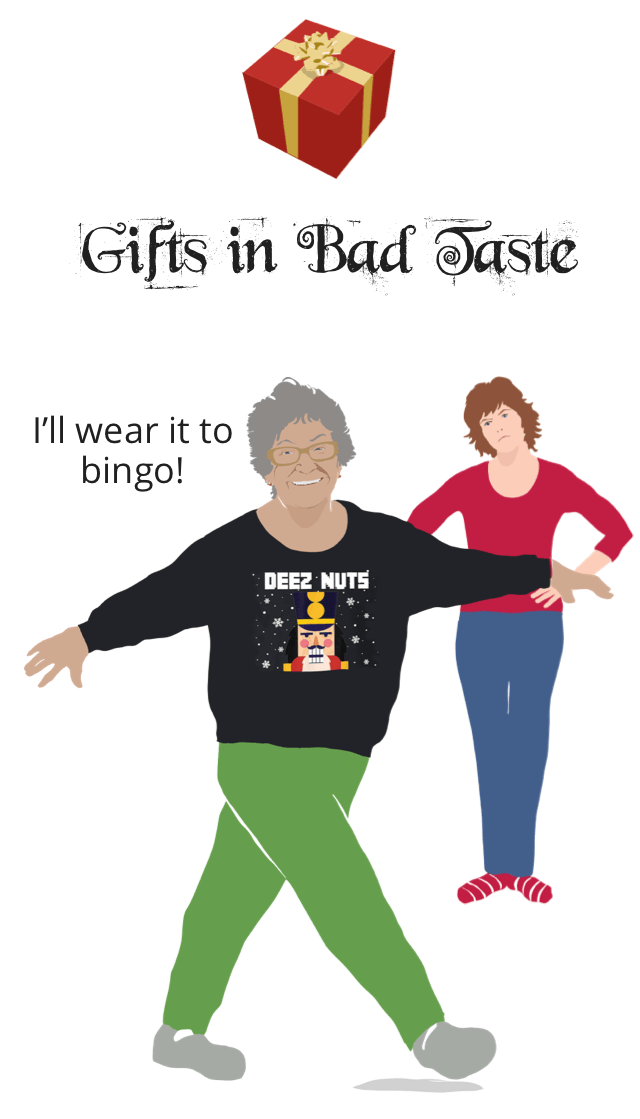 Gifts in Bad Taste